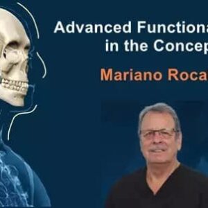 Advanced Functional Dentistry in the Concept of Mariano Rocabado
