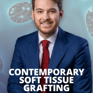 Mastering Soft Tissue Grafting: Step-by-Step Clinical Techniques