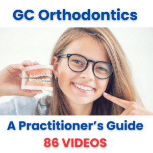 GC Orthodontics: A Practitioner’s Guide (Video Course)