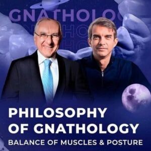 Philosophy of Gnathology Balance of Muscles & Postures