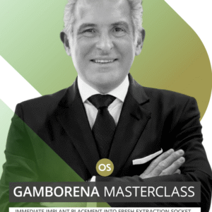 Advanced Techniques in Immediate Implant Placement: The Gamborena Masterclass (Copy)