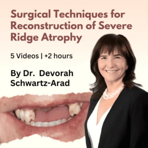 Surgical Techniques for Reconstruction of Severe Ridge Atrophy