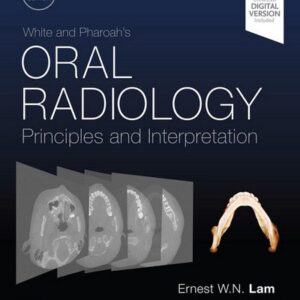 White and Pharoahs Oral Radiology Principles and Interpretation, 9th Edition
