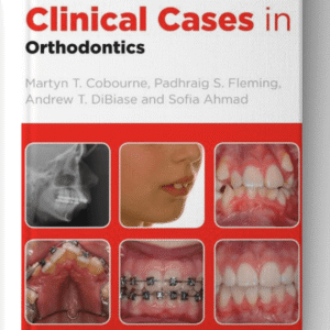 Clinical Cases in Orthodontics 1st Edition