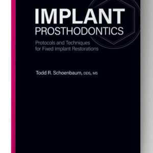 Implant Prosthodontics: Protocols and Techniques for Fixed Implant Restorations (Scanned)