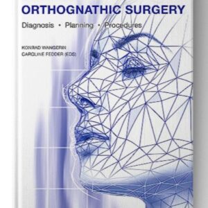 Optimizing Orthognathic Surgery: Diagnosis, Planning, Procedures (July 24, 2023)