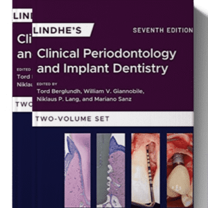 Lindhe’s Clinical Periodontology and Implant Dentistry 7th Edition (2 Volume Set)