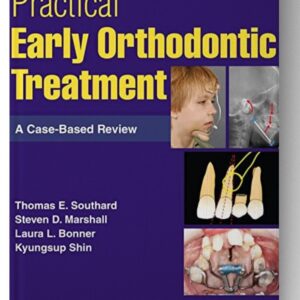 Practical Early Orthodontic Treatment: A Case-Based Review 1st Edition